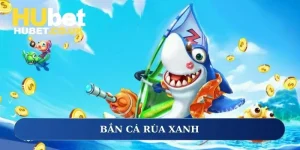 Trang bị nhiều kỹ năng để chơi game bắn cá rùa xanh